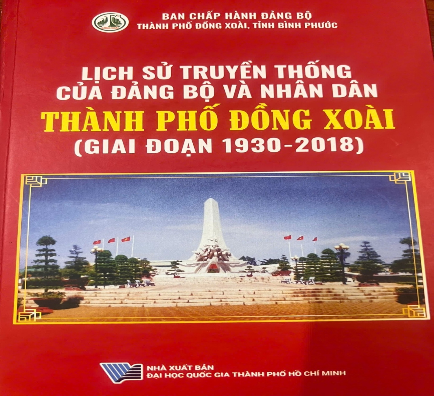 “Lịch sử truyền thống của Đảng bộ và nhân dân thành phố Đồng Xoài”: Công trình có ý nghĩa lịch sử